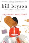 Notes from a Small Island (britain)  by Bill Bryson