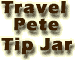 Travel Pete Tip Jar - donate now!